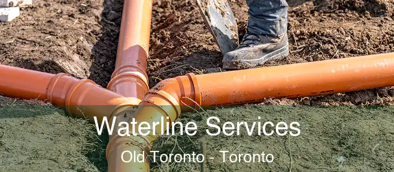  Waterline Services Old Toronto - Toronto